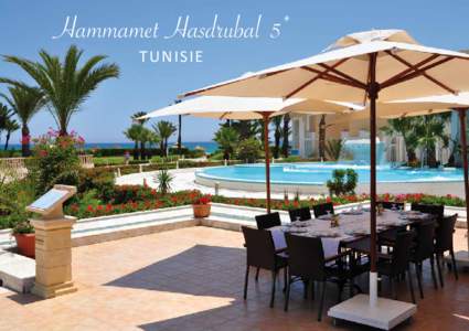 Hammamet Hasdrubal 5* TUNISIE L’Hôtel...  Les Chambres...