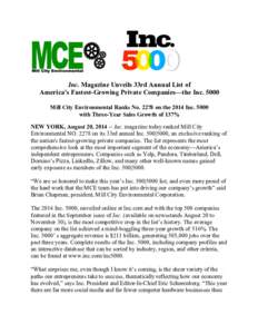    Inc. Magazine Unveils 33rd Annual List of America’s Fastest-Growing Private Companies—the IncMill City Environmental Ranks Noon the 2014 Incwith Three-Year Sales Growth of 137%