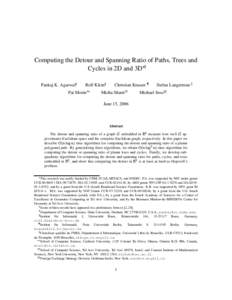 Computing the Detour and Spanning Ratio of Paths, Trees and  Cycles in 2D and 3D Pankaj K. Agarwal   Rolf Klein 