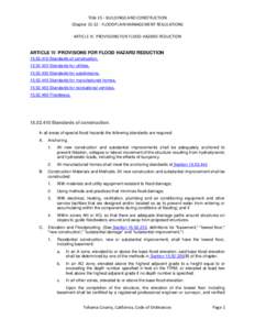 Title 15 - BUILDINGS AND CONSTRUCTION Chapter[removed]FLOODPLAIN MANAGEMENT REGULATIONS ARTICLE IV. PROVISIONS FOR FLOOD HAZARD REDUCTION ARTICLE IV. PROVISIONS FOR FLOOD HAZARD REDUCTION[removed]Standards of construct