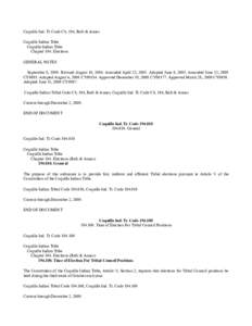 Coquille Ind. Tr. Code Ch. 194, Refs & Annos Coquille Indian Tribe Coquille Indian Tribe Chapter 194. Elections GENERAL NOTES September 8, 1989. Revised August 10, 1994. Amended April 23, 2005. Adopted June 9, 2005. Amen