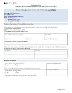 Notification Form (Obligation under section[removed]of the Marihuana for Medical Purposes Regulations) Please complete all sections and send to Health Canada by April 30th, 2014 You may return the form by: Fax: [removed]