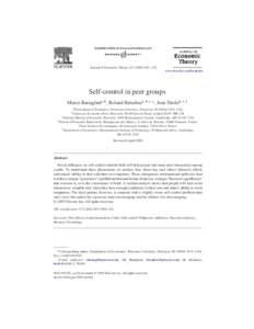 Journal of Economic Theory[removed] – 134  www.elsevier.com/locate/jet Self-control in peer groups Marco Battaglinia, b ,Roland Bénaboua, b, c,∗ ,Jean Tiroled, e, f