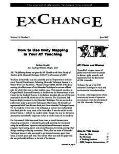 The Journal of Alexander Technique International  E XC HANGE Volume 15, Number 2  June 2007