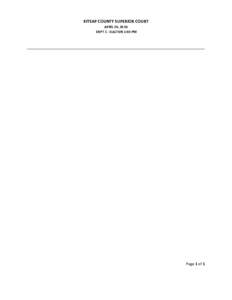 KITSAP COUNTY SUPERIOR COURT APRIL 20, 2018 DEPT 1 - DALTON 1:30 PM Page 1 of 1