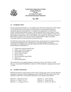 United States Department of State Scoping Summary for the Keystone XL Project Environmental Impact Statement May 2009
