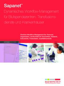 Sapanet  ™ Dynamisches Workflow-Management für Blutspendezentren, Transfusionsdienste und Krankenhäuser