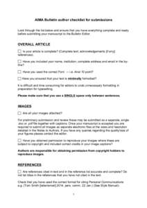 AIMA Bulletin author checklist for submissions Look through the list below and ensure that you have everything complete and ready before submitting your manuscript to the Bulletin Editor. OVERALL ARTICLE Is your article 