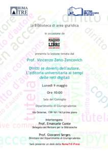 la Biblioteca di area giuridica in occasione de presenta la lezione tenuta dal  Prof. Vincenzo Zeno-Zencovich