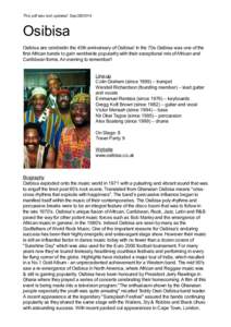 This pdf was last updated: Sep[removed]Osibisa Osibisa are celebratin the 45th anniversary of Osibisa! In the 70s Osibisa was one of the first African bands to gain worldwide popularity with their exceptional mix of Af