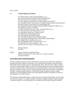 June 19, 2007 To: Campus Planning Committee: Dr. Eduardo Ochoa, Chief Academic Officer (absent) Mr. Laurence Furukawa-Schlereth, Chief Financial Officer