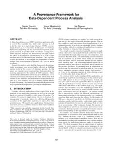 A Provenance Framework for Data-Dependent Process Analysis Daniel Deutch Tel Aviv University  Yuval Moskovitch