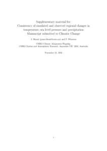 Supplementary material for: Consistency of simulated and observed regional changes in temperature, sea level pressure and precipitation Manuscript submitted to Climatic Change J. Bhend () and P. Whett