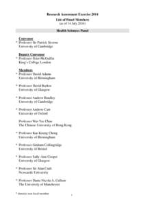 Research Assessment Exercise 2014 List of Panel Members (as of 14 July[removed]Health Sciences Panel Convenor * Professor Sir Patrick Sissons