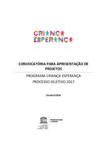 CONVOCATÓRIA PARA APRESENTAÇÃO DE PROJETOS PROGRAMA CRIANÇA ESPERANÇA PROCESSO SELETIVOOutubro/2016