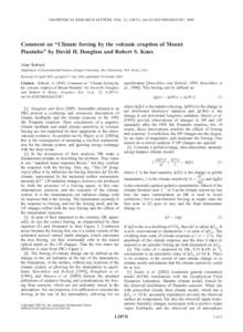 GEOPHYSICAL RESEARCH LETTERS, VOL. 32, L20711, doi:[removed]2005GL023287, 2005  Comment on ‘‘Climate forcing by the volcanic eruption of Mount Pinatubo’’ by David H. Douglass and Robert S. Knox Alan Robock Departm