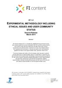 D7.1.2  EXPERIMENTAL METHODOLOGY INCLUDING ETHICAL ISSUES AND USER COMMUNITY STATUS Second Release