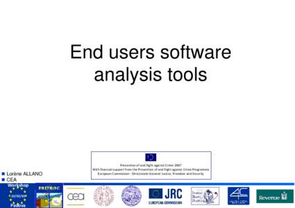 End users software analysis tools  Lorène ALLANO  CEA Workshop