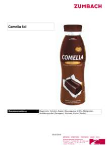 Comella 5dl  Zusammensetzung: Magermilch, Vollmilch, Zucker, Chocolatpulver (2.5%), Milchprotein, Verdickungsmittel (Carrageen), Kochsalz, Aroma (Vanillin)