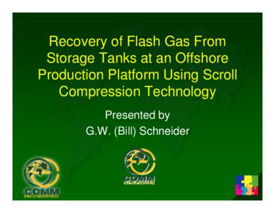 Recovery of Flash Gas From Storage Tanks at an Offshore Production Platform Using Scroll Compression Technology