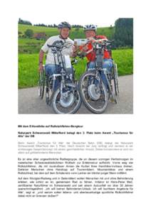 Mit dem E-Handbike auf Rollstuhlfahrer-Bergtour Naturpark Schwarzwald Mitte/Nord belegt den 3. Platz beim Award „Tourismus für Alle“ der DB Beim Award „Tourismus für Alle“ der Deutschen Bahn (DB) belegt der Nat