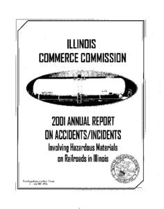 ILLINOS l COMMERCE COMMISSION 2001 ANNUAL REPORT ON ACCIDENTS/INCIDENTS