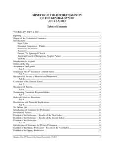 MINUTES OF THE FORTIETH SESSION OF THE GENERAL SYNOD JULY 3-7, 2013 Table of Contents THURSDAY, JULY 4, 2013 ...........................................................................................................1 Op