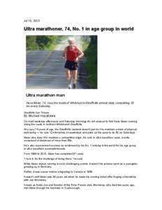 Jul 10, 2013  Ultra marathoner, 74, No. 1 in age group in world Ultra marathon man Hans Maier, 74, runs the roads of Whitchurch-Stouffville almost daily, completing 30