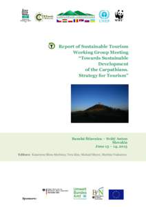Report of Sustainable Tourism Working Group Meeting “Towards Sustainable Development of the Carpathians. Strategy for Tourism”