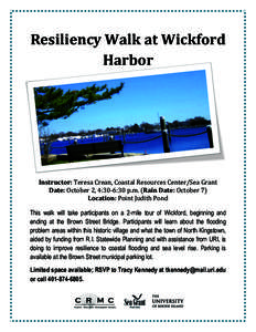 Resiliency	
  Walk	
  at	
  Wickford	
   Harbor	
   	
     	
   	
  