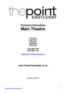 Technical information  Main Theatre The Point Leigh Road Eastleigh