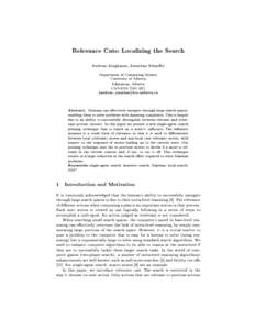 Relevance Cuts: Localizing the Search  Andreas Junghanns, Jonathan Schaeer Department of Computing Science University of Alberta Edmonton, Alberta