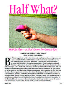 Half What? Half Rubber—a Kids’ Game for Grown-Ups Article by Susie Pavlakovich & Tim Driggers