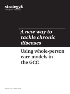 A new way to tackle chronic diseases Using whole-person care models in the GCC
