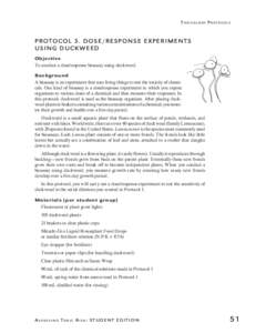 TOXICOLOGY PROTOCOL S  P RO TO C O L 3 . D O S E / R E S P O N S E E X P E R I M E N T S USING DUCKWEED Objective To conduct a dose/response bioassay using duckweed.