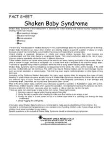 Childhood / Shaken baby syndrome / Child abuse / Brain damage / Subdural hematoma / Cerebral palsy / Mental retardation / Neurodevelopmental disorder / Neurotrauma / Medicine / Health
