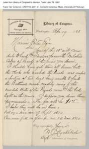 Letter from Library of Congress to Morrison Foster, April 19, 1883 Foster Hall Collection, CAM.FHC[removed], Center for American Music, University of Pittsburgh. 