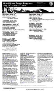 Grant Grove Ranger Programs  gkggorjk July 14 th – July 21st, 2014