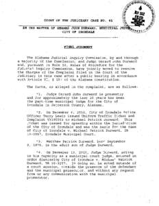 COURT OF THE JUDICIARY CASE NO. 41 IN THE MATTER OF GERARD JOHN DURWARD, MUNICIPAL CITY OF IRONDALE FINAL JUDGMENT The Alabama Judicial Inquiry Commission, by and through