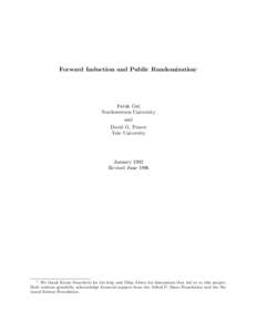 Forward Induction and Public Randomization†  Faruk Gul Northwestern University and David G. Pearce