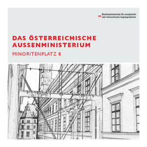 DAS ÖSTERREICHISCHE AUSSENMINISTERIUM MINORITENPLATZ 8 101734_NewFM_brochure_2009_d.indd 1