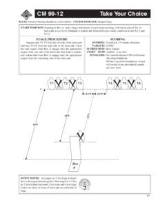 CM[removed]Take Your Choice RULES: Practical Shooting Handbook, Latest Edition COURSE DESIGNER: Skipper Songy