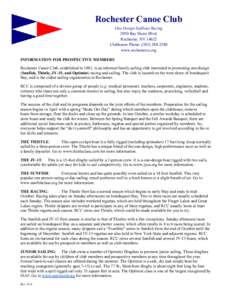 Rochester Canoe Club One Design Sailboat Racing 2050 Bay Shore Blvd. Rochester, NY[removed]Clubhouse Phone: ([removed]www.rochestercc.org