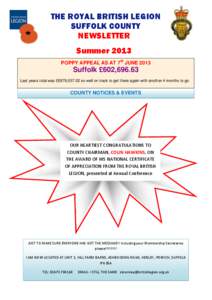 THE ROYAL BRITISH LEGION SUFFOLK COUNTY NEWSLETTER Summer 2013 POPPY APPEAL AS AT 7th JUNE 2013