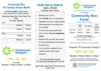 Community Bus 1st Tuesday of each Month Health Bus to Adelaide MON—FRIDAY