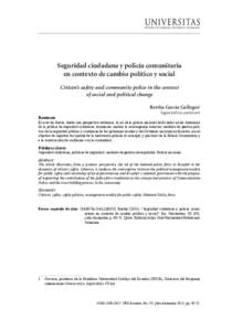 Seguridad ciudadana y policía comunitaria en contexto de cambio político y social Citizen’s safety and community police in the context of social and political change Bertha García Gallegos1 Resumen