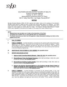 AGENDA SOUTHERN NEVADA DISTRICT BOARD OF HEALTH Finance Committee Meeting October 14, [removed]:00 pm Administrative Conference Room (2nd Floor) 330 S. Valley View Blvd., Las Vegas, Nevada 89107