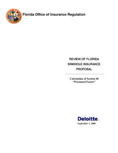 Florida Office of Insurance Regulation  REVIEW OF FLORIDA SINKHOLE INSURANCE PROPOSAL _________________________________