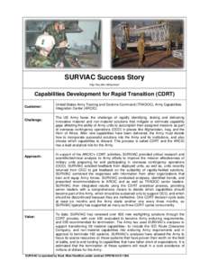 SURVIAC Success Story http://iac.dtic.mil/surviac/ Capabilities Development for Rapid Transition (CDRT) Customer: