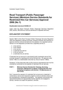 Australian Capital Territory  Road Transport (Public Passenger Services) (Minimum Service Standards for Restricted Hire Car Services) Approval[removed]No 1)